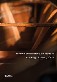 Crónica de una nave de madera