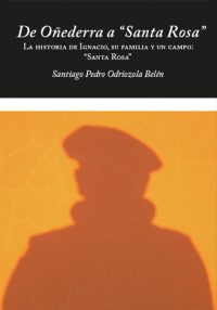 De Oñederra a "Santa Rosa"