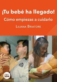 ¡Tu bebé ha llegado! Cómo empiezas a cuidarlo